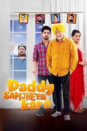 Daddy Samjheya Karo 2024 Punjabi – – HD Poster Download - Filmyzilla